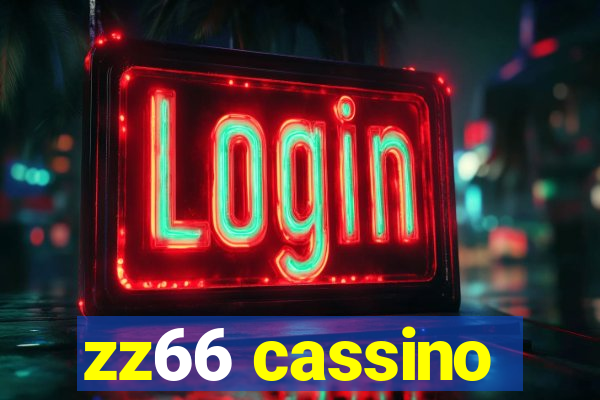 zz66 cassino